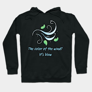 Blew is the color of the Wind! Hoodie